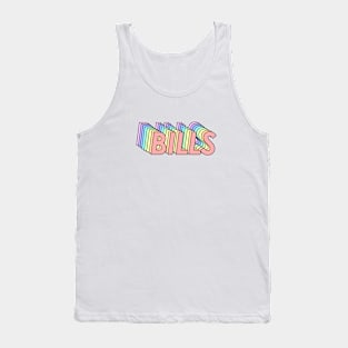 Gotta pay the bills! Tank Top